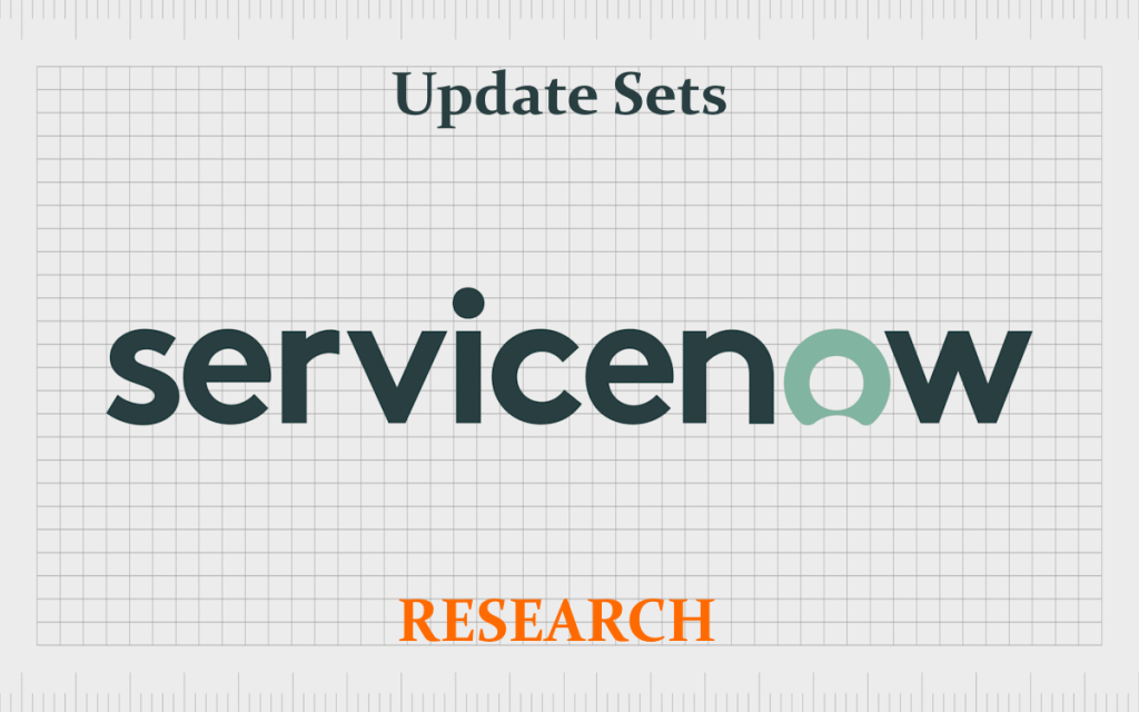 Mastering ServiceNow Update Sets